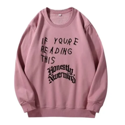 If You re Reading This It’s Too Late Sweatshirt Red